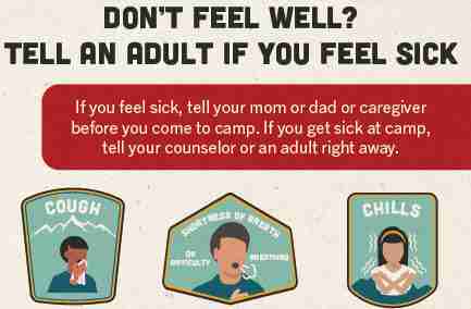 Encourage campers to tell an adult if they feel sick.