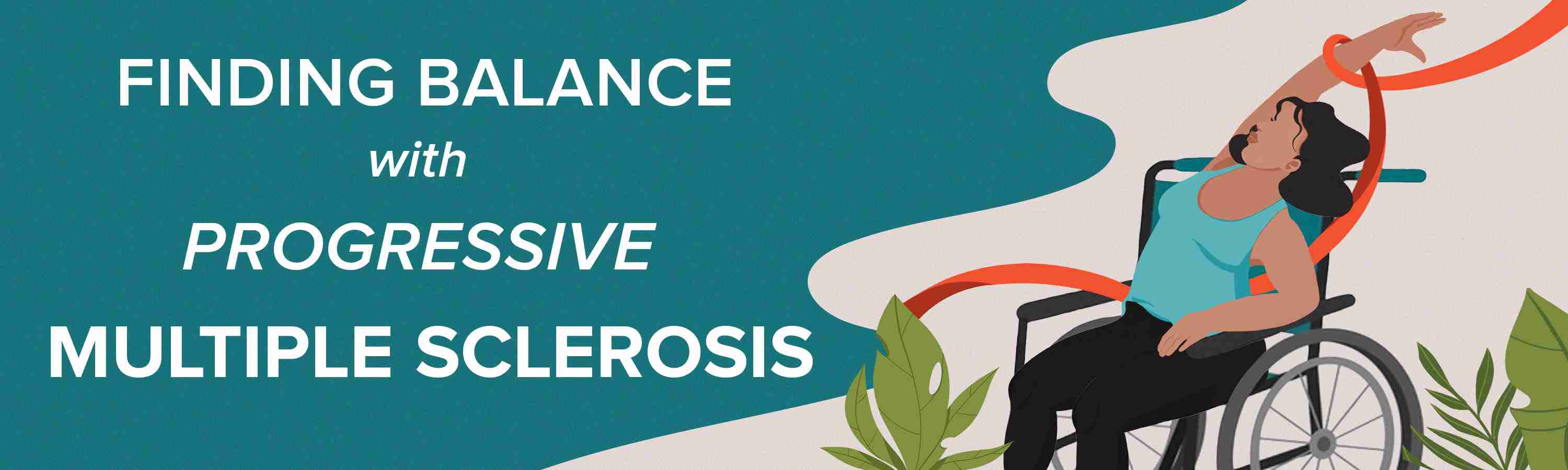 Finding Balance with Progressing Multiple Sclerosis