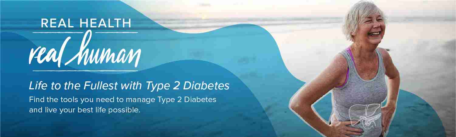 Real Health, Real Human: Life to the Fullest with Type 2 Diabetes