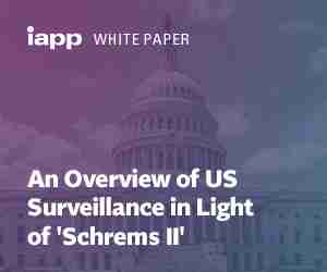 White Paper – An Overview of US Surveillance in Light of "Schrems II"